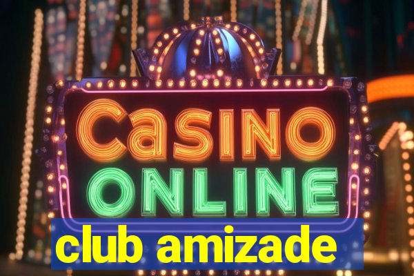 club amizade